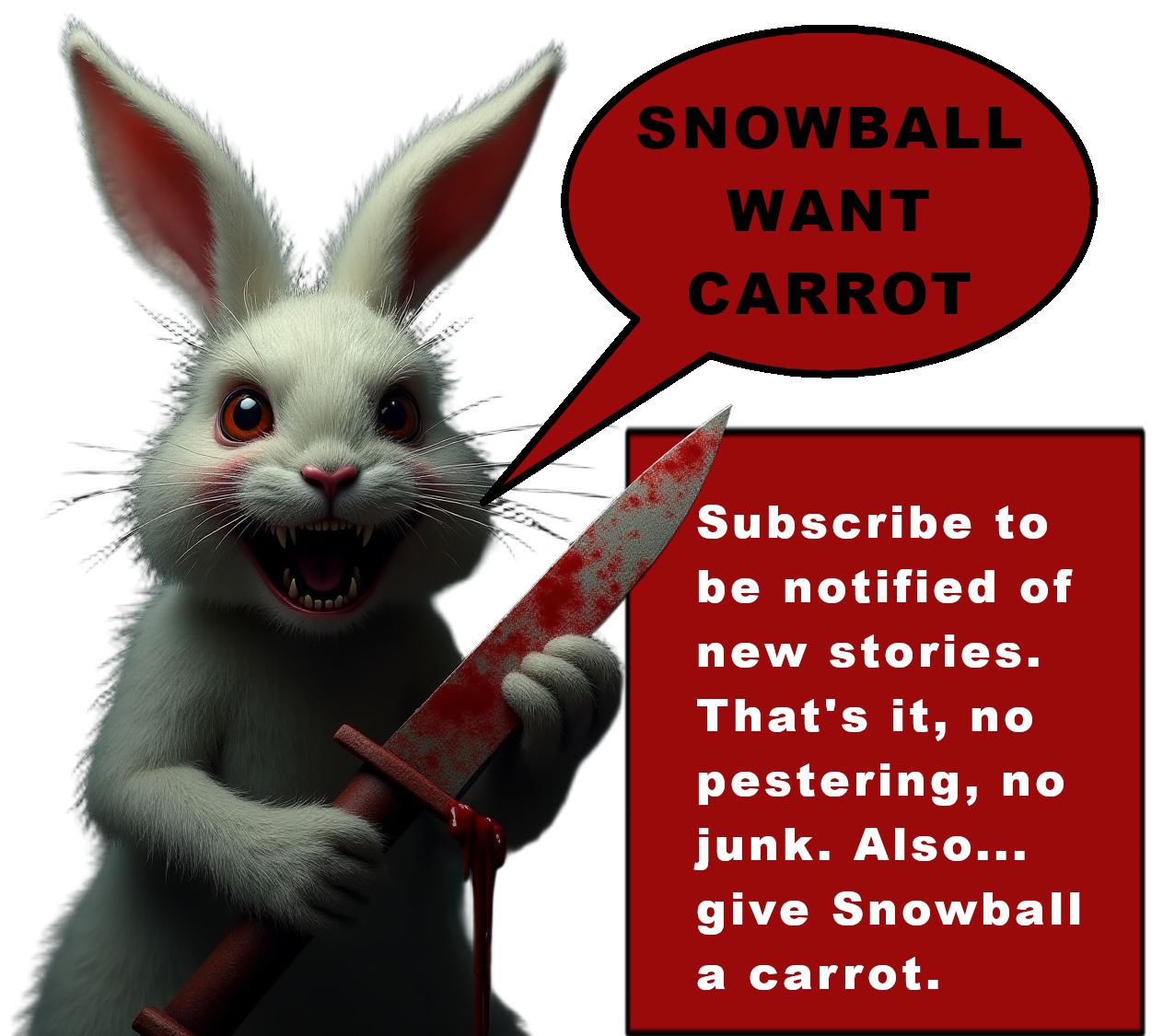 A threatening rabbit with a knife says 'subscribe or we'll have a chat'
